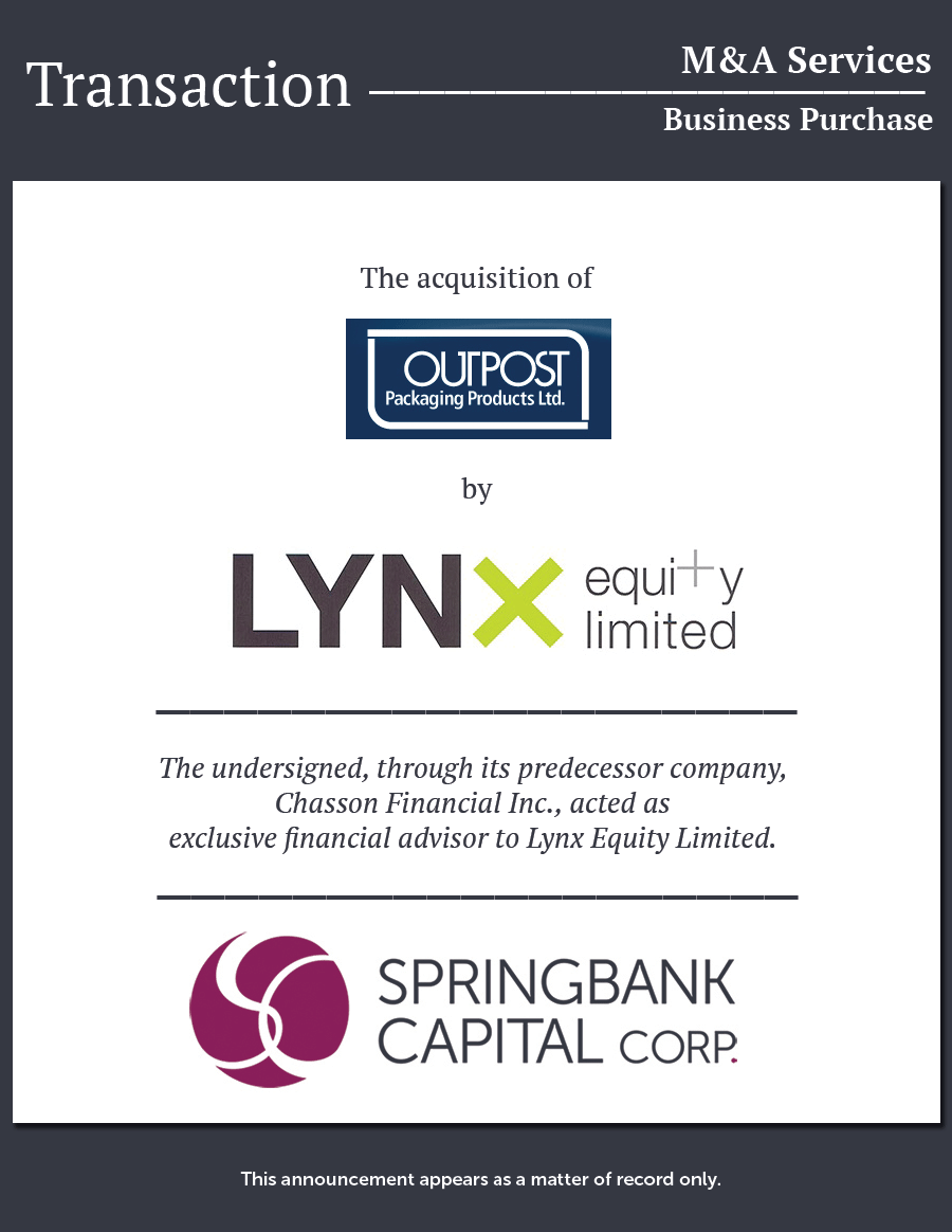 Springbank Capital Corp. – Outpost Packaging Products - Lynx Equity Limited